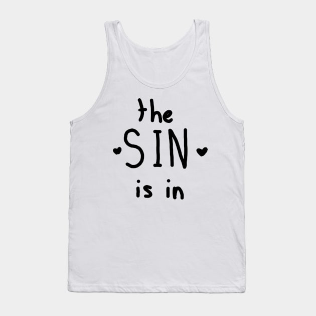 The sin is in Tank Top by sleepystarling